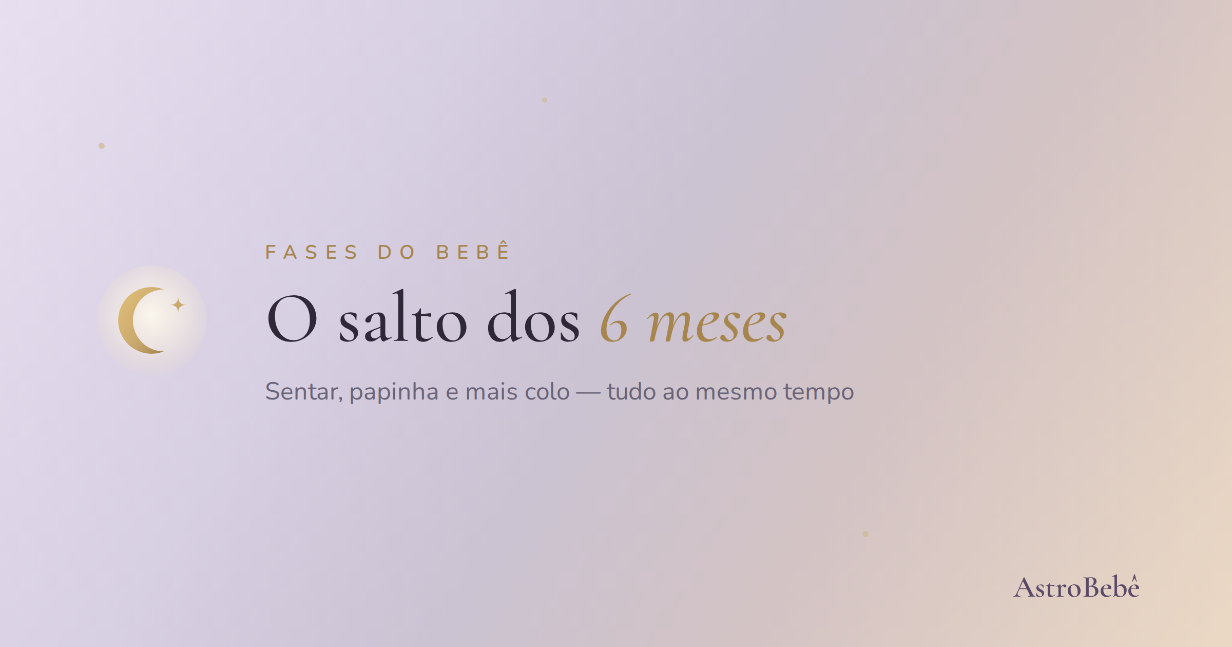 salto de desenvolvimento dos 6 meses — bebê mais grudento, sentando e com sono irregular